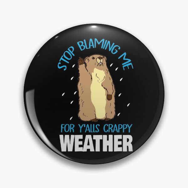 Item preview, Funny Groundhog Day Bad Weather  designed and sold by Crush Retro®.