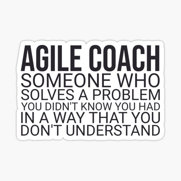 Item preview, "Agile Coach Solve Problem | Agile" designed and sold by MPSX-Designs.
