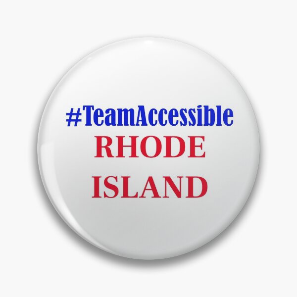 Team Accessible RHODE ISLAND Pin