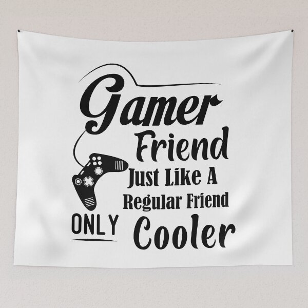 Item preview, Gamer Friend Just Like A Regular Friend Only Cooler Besties best friend designed and sold by Shorim.