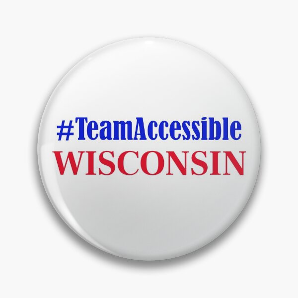 Team Accessible WISCONSIN Pin
