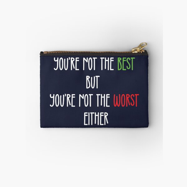 Item preview, You're Not The Best But You're Not The Worst Either | Funny Valentines Day designed and sold by DrawingBoard.