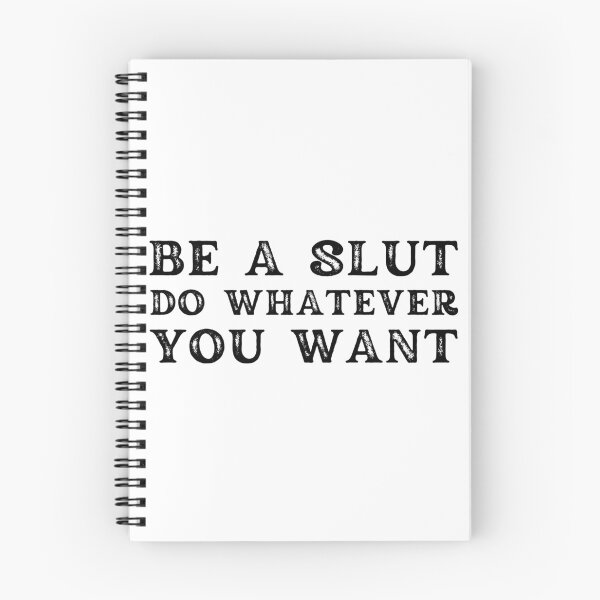 Item preview, Be A Slut Do Whatever You Want designed and sold by Shop signer.