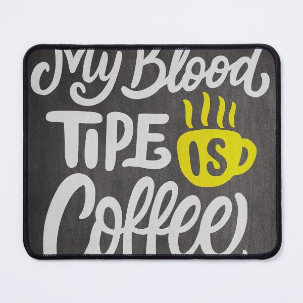 Item preview, My blood type is Coffee — ☕ Coffee blackboard lettering quote designed and sold by GreekTavern1979.