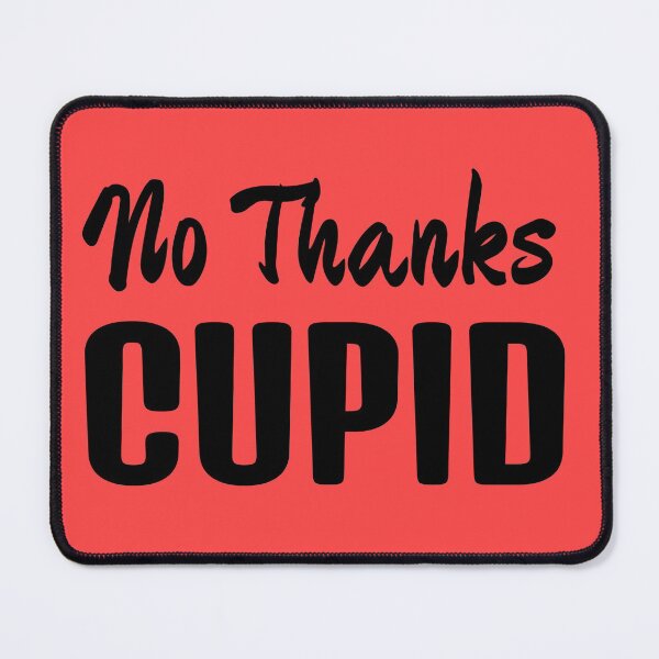 Item preview, No Thanks Cupid Black Text designed and sold by Design-Maniya.