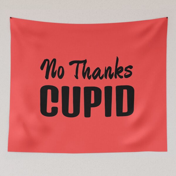 Item preview, No Thanks Cupid Black Text designed and sold by Design-Maniya.
