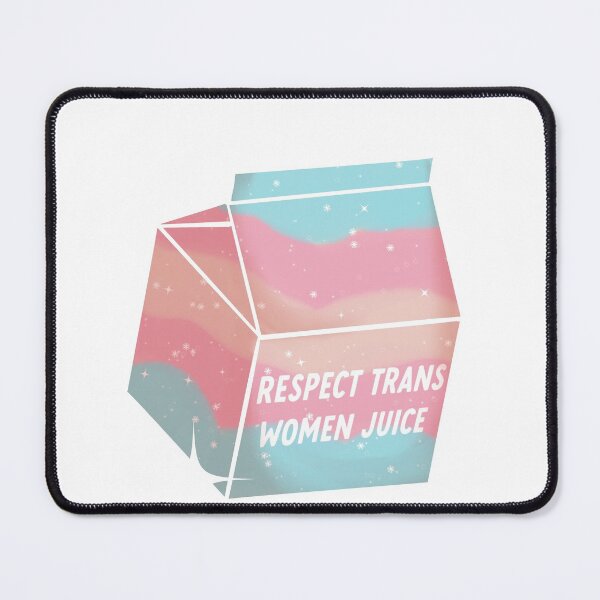 Item preview, respect trans women juice designed and sold by goblinbabe.