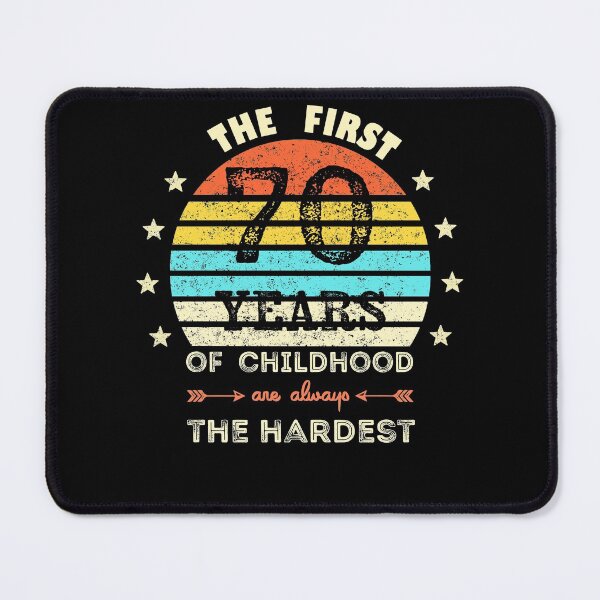 Item preview, The First 70 Years Of Childhood Are Always The Hardest 70th Birthday Gag designed and sold by Davidbrg.