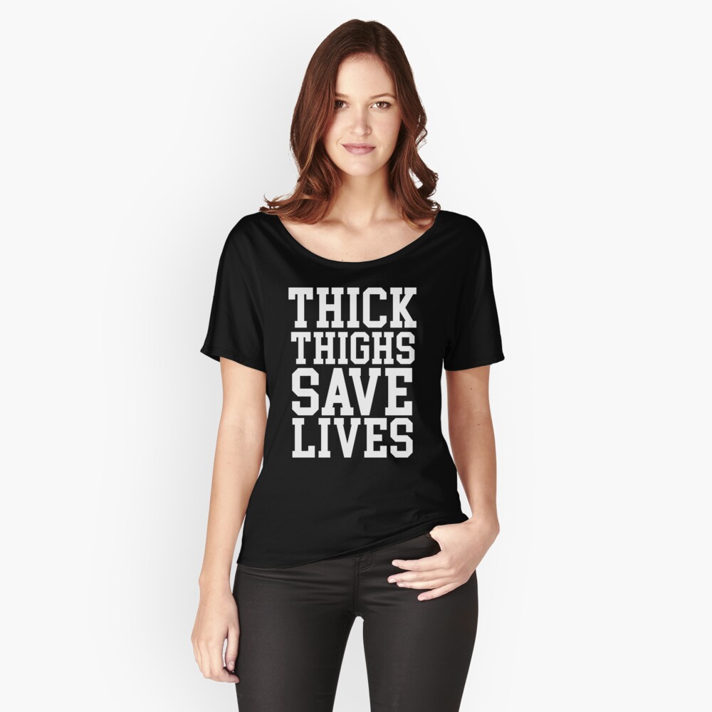 thick-thighs-save-lives-t-shirt-by-kjanedesigns-redbubble