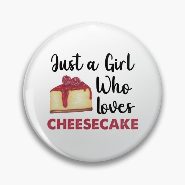 Item preview, Just A Girl Who Loves Cheesecake, I Love Cheesecake designed and sold by SportyDogShop.