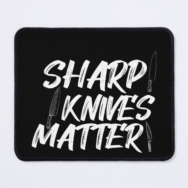 Item preview, Funny Cooking Shirt Quote Sharp Knives Matter Cool cooking for chef designed and sold by justbegreat ★★★★★.