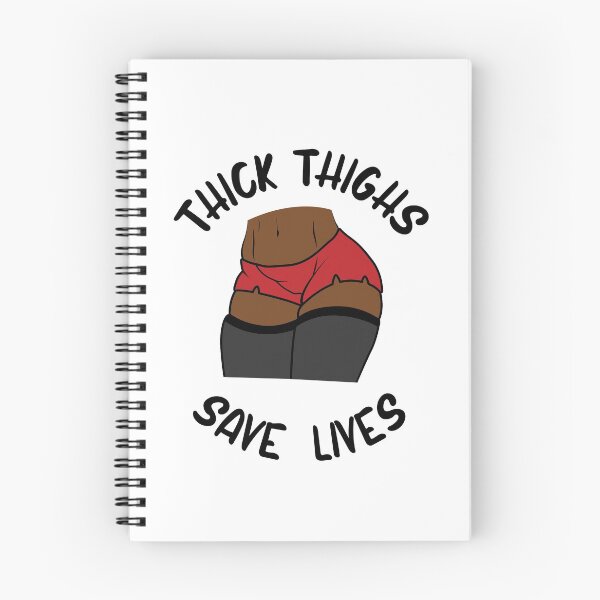 Item preview, Thick Thighs Save Lives designed and sold by BanksyNB.