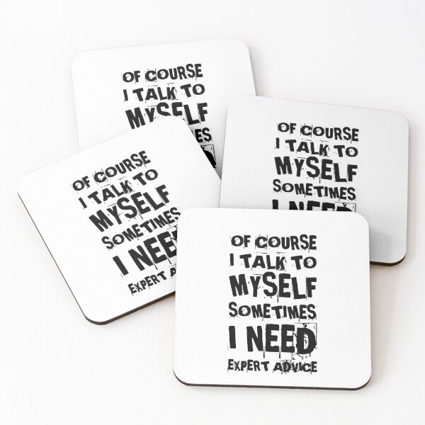Item preview,    Of course I talk to myself sometimes I need expert advice designed and sold by PacePoint.