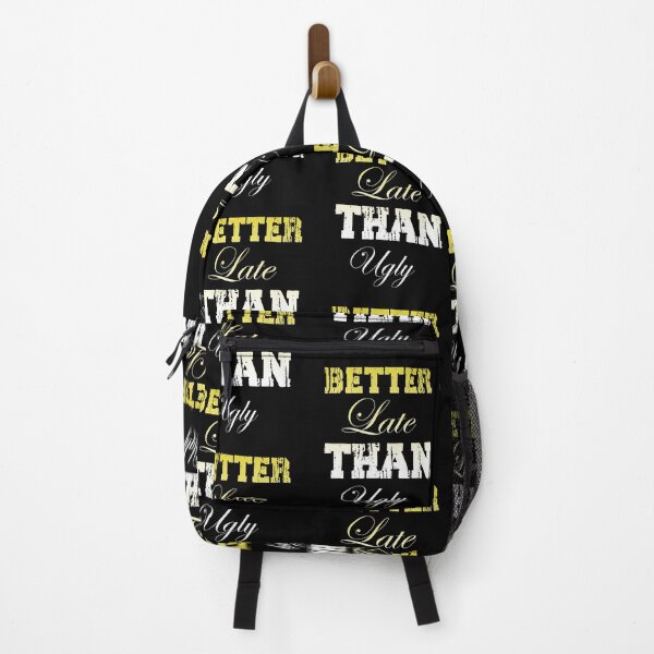 Item preview, Better Late Than Ugly designed and sold by CallDesign.
