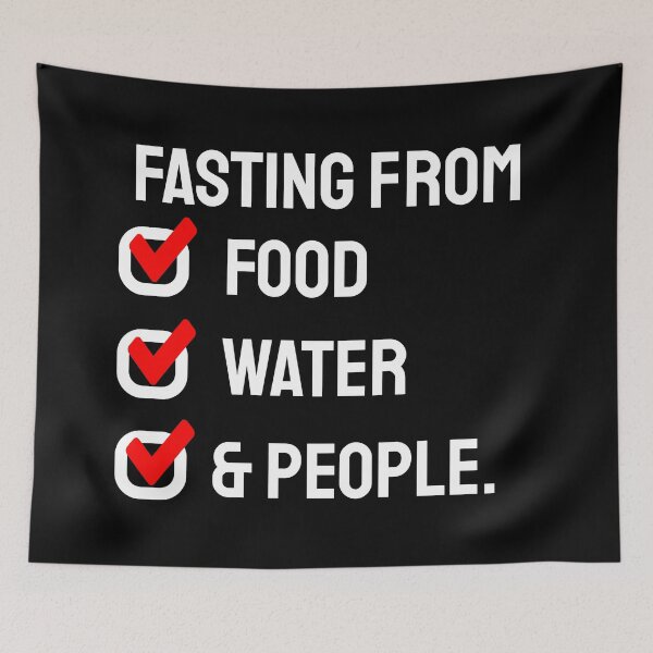 Item preview, Funny Fasting From Food, Water, and People V2 designed and sold by SarahJisri.