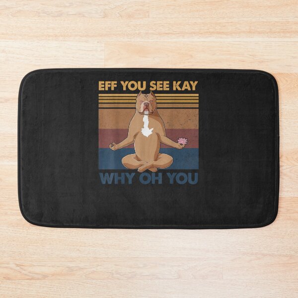 Item preview, Eef You See Kay Why Oh You, Dog Yoga Funny Vintage,Dog lover designed and sold by minhyroa.