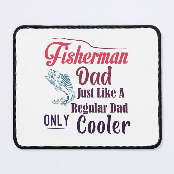 Item preview, Fisherman Dad Just Like A Regular Dad Only Cooler fishing fish fathers day designed and sold by Shorim.