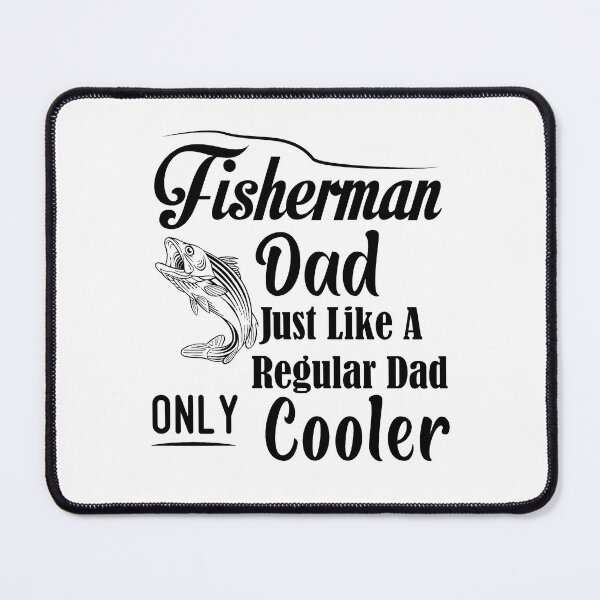 Item preview, Fisherman Dad Just Like A Regular Dad Only Cooler fishing fish fathers day designed and sold by Shorim.