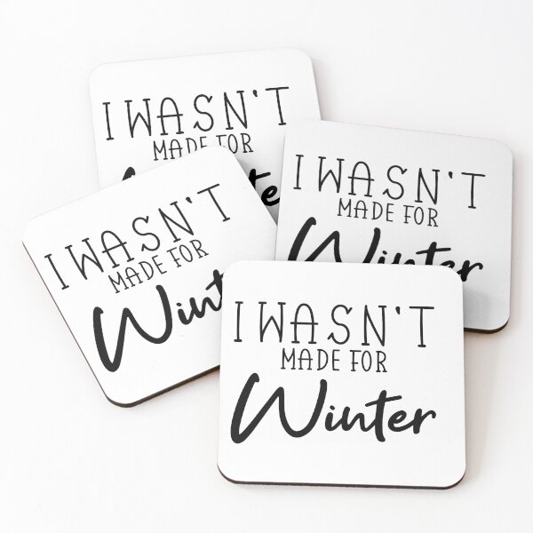 Item preview, I Wasn't Made For Winter designed and sold by Mer Yem.