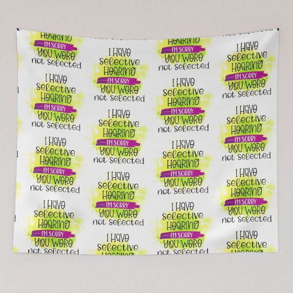 Item preview, I Have Selective Hearing- Funny Sarcastic Quotes- Sarcasm Humour  designed and sold by younghopes.