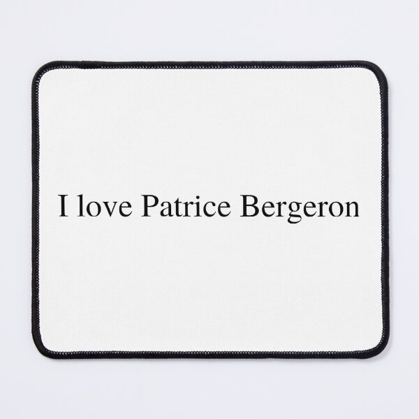 Item preview, I love Patrice Bergeron  designed and sold by delborg.
