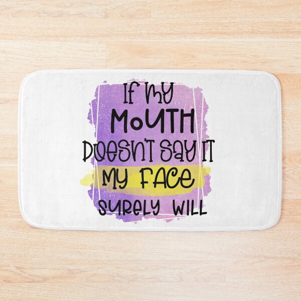Item preview, If My Mouth Doesnt Say It- Funny Sarcastic Quotes- Sarcasm Humour  designed and sold by younghopes.