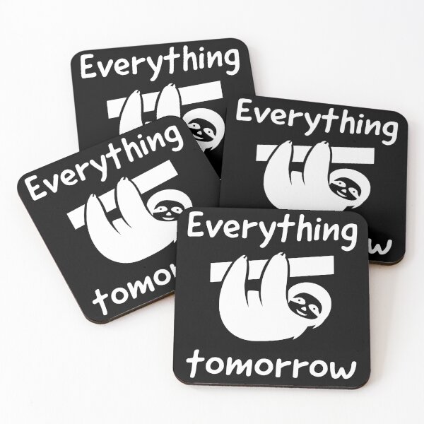 Item preview, Everything tomorrow lazy sloth mood design designed and sold by TatianaLG.