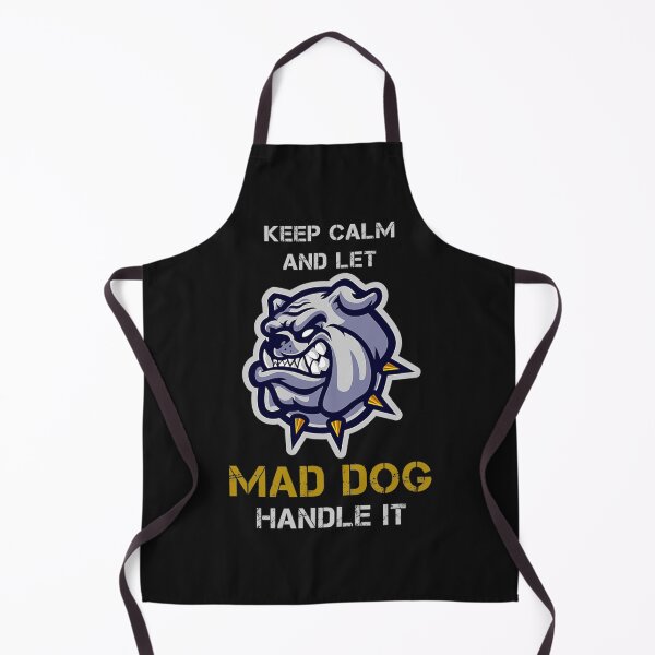 Item preview, Keep Calm And Let Mad Dog Handle It Survival designed and sold by maichje.