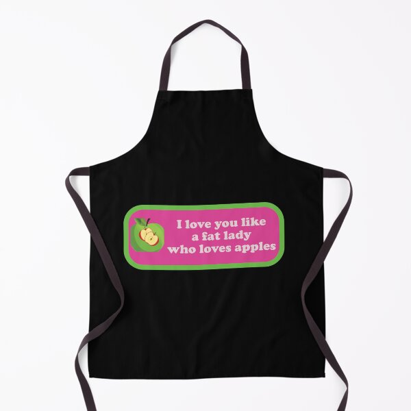 Item preview, Valentines Day Giveaway- I Love You Like a Fat Lady Who Loves Apples designed and sold by Katedesignz.