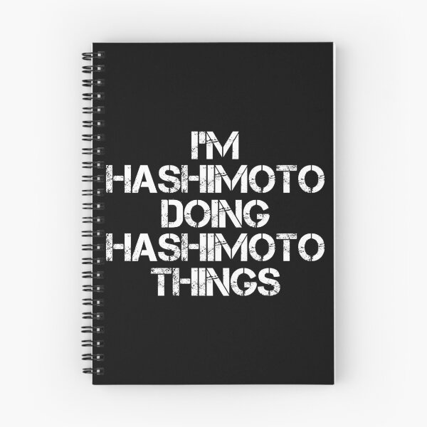 Item preview, Hashimoto Name T Shirt - I'm Hashimoto Doing Hashimoto Things Name Gift Item Tee designed and sold by chezeva.