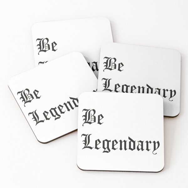 Item preview, Be Legendary designed and sold by DidYouDie x Design.