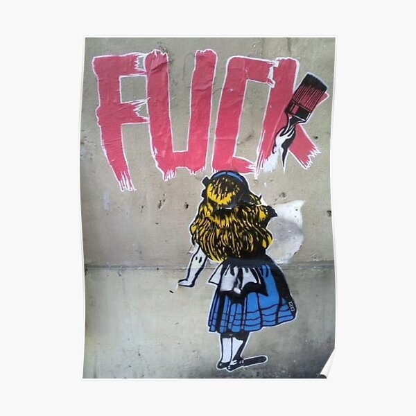 FICK - Bansky StreetArt Poster