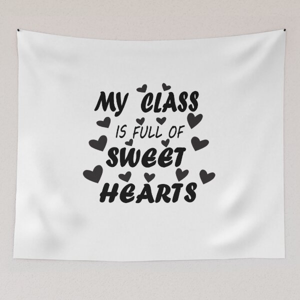 Item preview, My Class Is Full Of Sweethearts, Cute Valentine Shirt, Valentine's Day Shirt, Valentine's Day Gift, Love Shirt, Gift For Valentine,valentines day for teachers   designed and sold by Anoirshop ⭐⭐⭐⭐⭐.