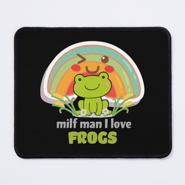 Item preview, Milf man I love frogs. designed and sold by Umiska.