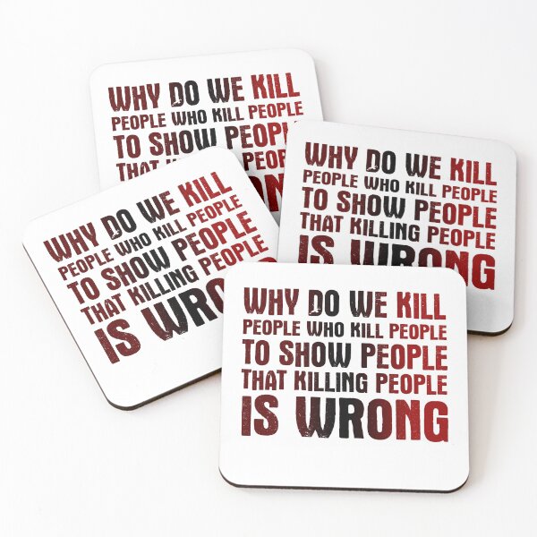 Item preview, Why Do We Kill People Who Kill People To Show People That Killing People  Is Wrong designed and sold by techdave.