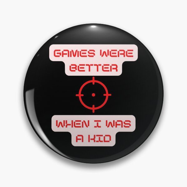 Item preview, Games were better when I was a kid designed and sold by themkat.