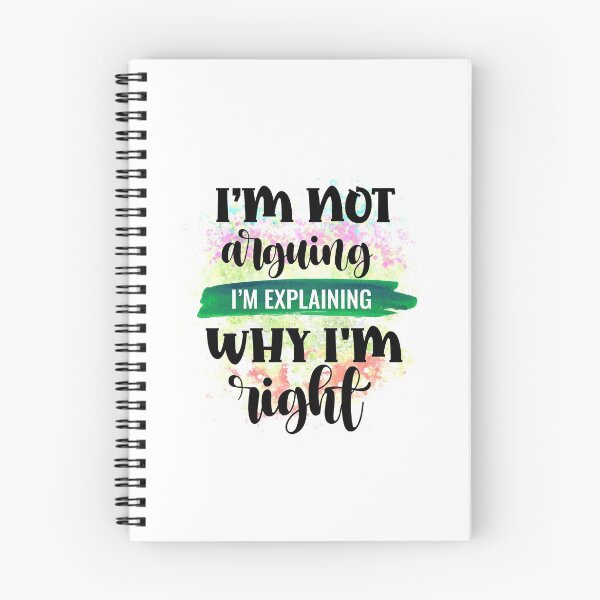 Item preview, I'm Not Arguing- Funny Sarcastic Quotes- Sarcasm Humour  designed and sold by younghopes.
