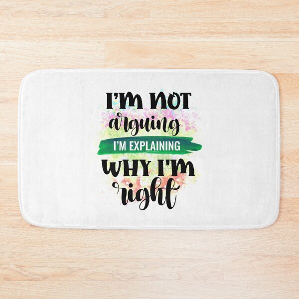 Item preview, I'm Not Arguing- Funny Sarcastic Quotes- Sarcasm Humour  designed and sold by younghopes.