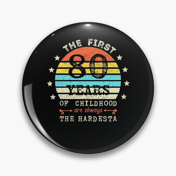 Item preview, The First 80 Years Of Childhood Are Always The Hardest 80th Birthday Gag  designed and sold by Davidbrg.