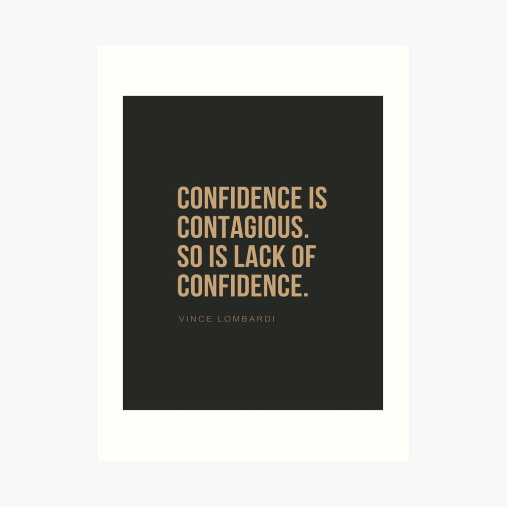 Confidence is Contagious!