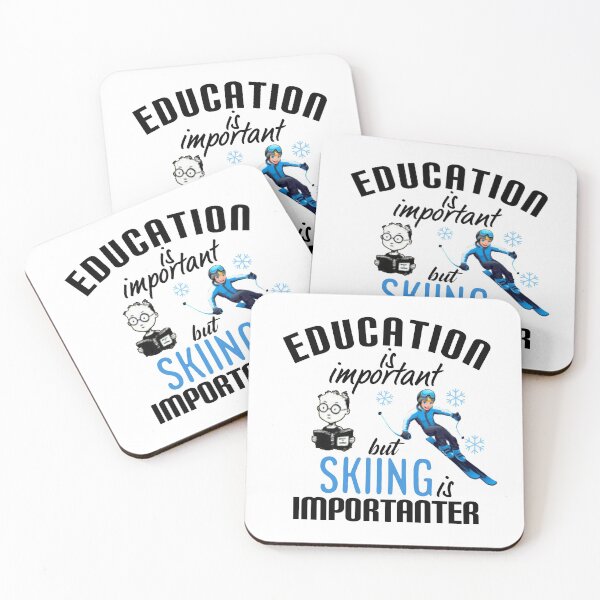 Item preview,   Education is important but skiing is importanter. designed and sold by Umiska.