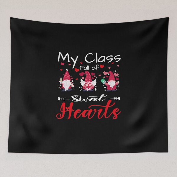 Item preview, Teacher Valentines Day My Class Is Full Of Sweethearts Valentines Day designed and sold by Beautiful Designs.
