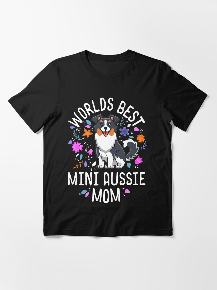 Miniature Australian Shepherd Shirt Aussie Mum Mini Red Tri Aussie Mom Shirt Cute Mini Aussie Shepherd T-shirt Mother's Day Gift For Her