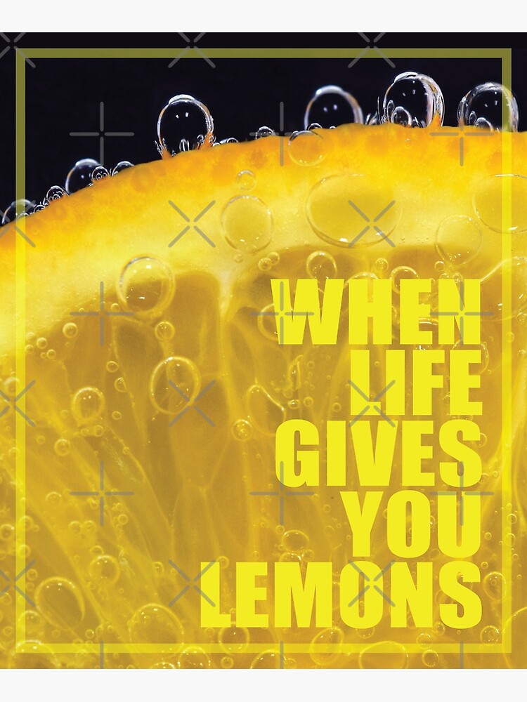 Details about   When Life gives you Lemons poster motivational message positive word 