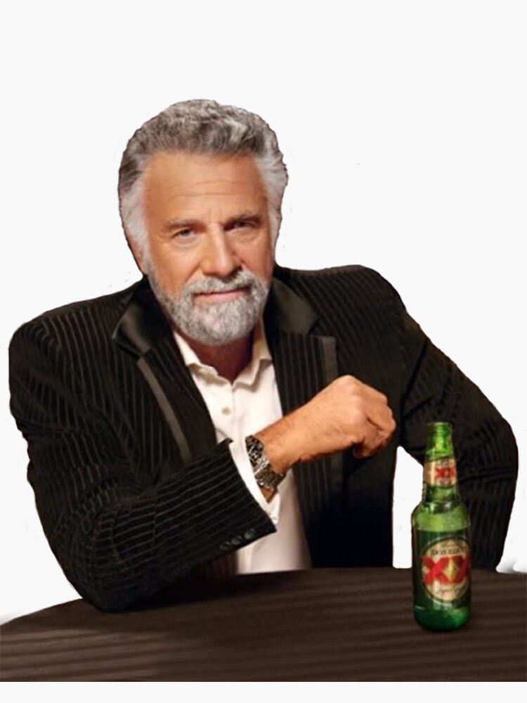 Internet Meme: The most interesting man in the world  Dos Equis meme - DRS