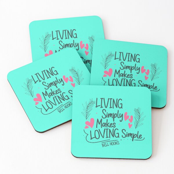 Item preview, Bell Hooks Quote | Living Simply Makes Loving Simple | Bell Hooks Gloria Jean Watkins | Melanine | Black the Prime Element Black Pride designed and sold by SchlossInspire.