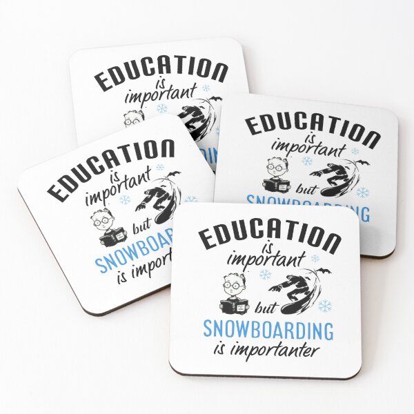 Item preview, Education is important but snowboarding is importanter. designed and sold by Umiska.