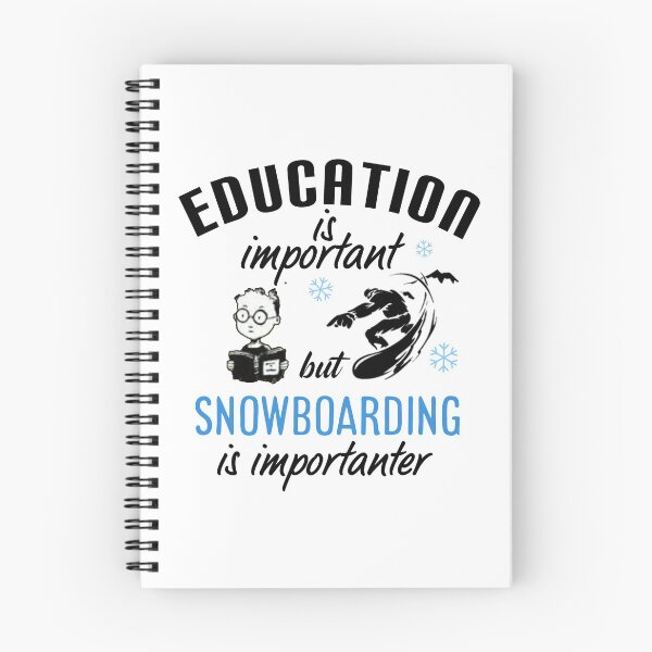 Item preview, Education is important but snowboarding is importanter. designed and sold by Umiska.