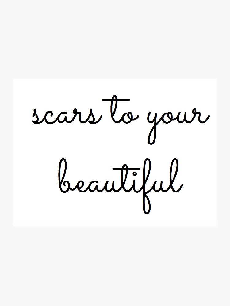 "Scars To Your Beautiful" Sticker by emilyrodgers Redbubble