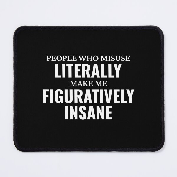 Item preview, English Grammar Teacher Literally Figuratively Insane  designed and sold by The Junto Shop.